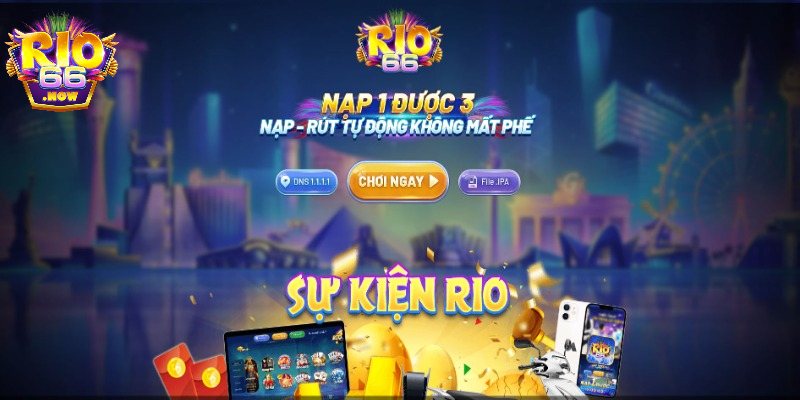 Các sản phẩm tạo nên tên tuổi của Rio66
