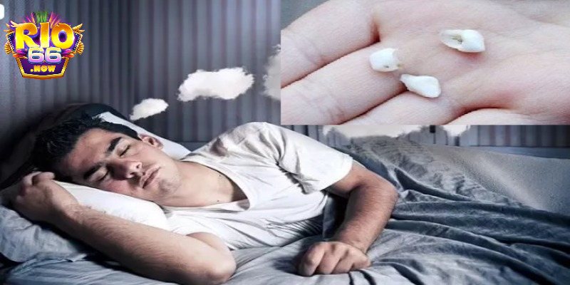 Giải mã lý do mơ thấy rụng răng